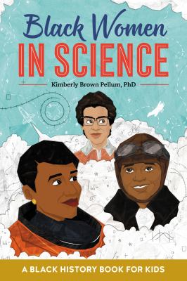 Black women in science : a black history book for kids  cover image cdn