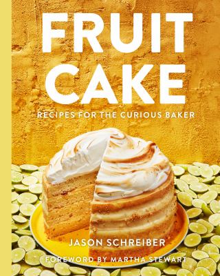 Fruit cake : recipes for the curious baker cover image