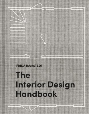 The interior design handbook : furnish, decorate, and style your space cover image