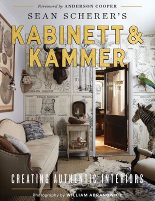 Sean Scherer's Kabinett & Kammer : creating authentic interiors  cover image cdn