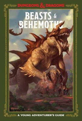 Beasts & behemoths : a young adventurer's guide  cover image cdn