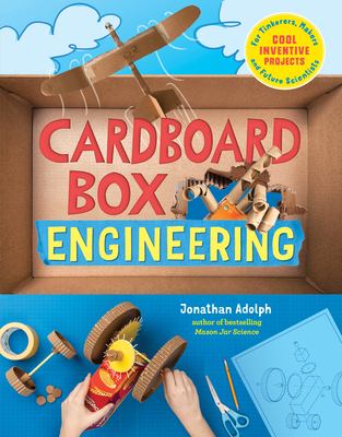 Cardboard box engineering : cool, inventive projects for tinkerers, makers & future scientists  cover image cdn