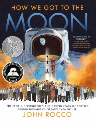 How we got to the moon : the people, technology, and daring feats of science behind humanity's greatest adventure cover image