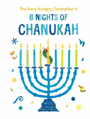 The very hungry caterpillar's 8 nights of Chanukah cover image