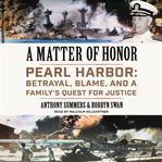 A matter of honor : Pearl Harbor cover image cdn