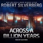 Across a billion years cover image cdn