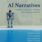 Ai narratives. A History of Imaginative Thinking about Intelligent Machines cover image cdn