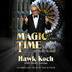 Magic time. My Life in Hollywood cover image cdn