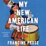 My new American life : a novel cover image cdn