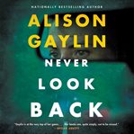 Never look back. A Novel cover image cdn