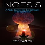 Noesis: a poetic journey into the spirituality of social discord cover image cdn