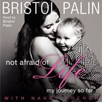 Not afraid of life : my journey so far cover image cdn