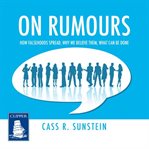 On rumours. How Falsehoods Spread, Why We Believe Them, What Can Be Done cover image cdn