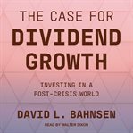 The case for dividend growth. Investing in a Post-Crisis World cover image cdn