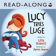 Lucy tries luge read-along cover image cdn