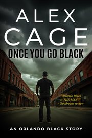 Once you go black. An Orlando Black Story (Episode 3) cover image cdn