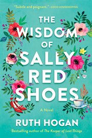 The wisdom of Sally Red Shoes : a novel cover image cdn