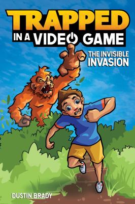 Trapped in a video game : the invisible invasion cover image