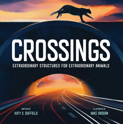 Crossings : extraordinary structures for extraordinary animals  cover image cdn