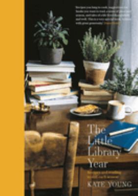 The little library year : recipes and reading to suit each season  cover image cdn