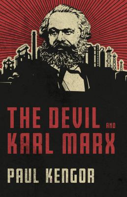 The devil and Karl Marx : communism's long march of death, deception, and infiltration cover image