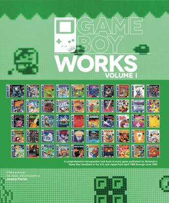 Game Boy Works. Volume I, April 1989-June 1990  cover image cdn