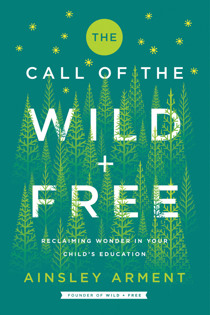The call of the wild + free reclaiming wonder in your child's education cover image cdn