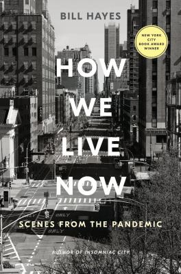 How we live now scenes from the pandemic cover image