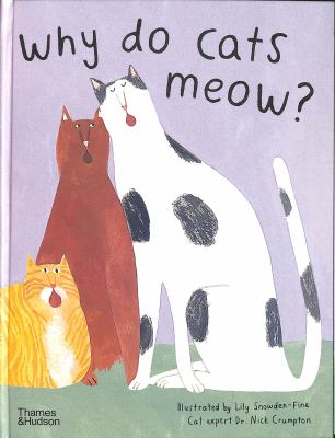 Why do cats meow? : curious questions about your favourite pet cover image