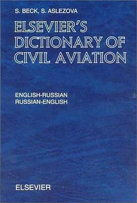 Elsevier's dictionary of civil aviation : Russian-English, English-Russian cover image
