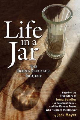 Life in a jar : the Irena Sendler Project cover image