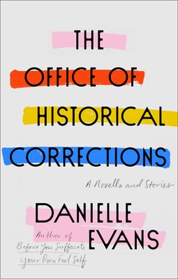 The office of historical corrections : a novella and stories  cover image cdn