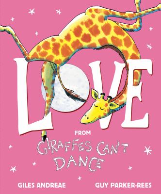 Love : from Giraffes can't dance cover image