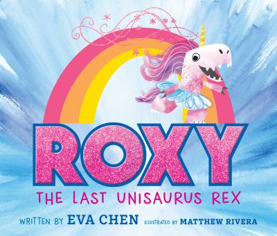 Roxy, the last unisaurus Rex  cover image cdn