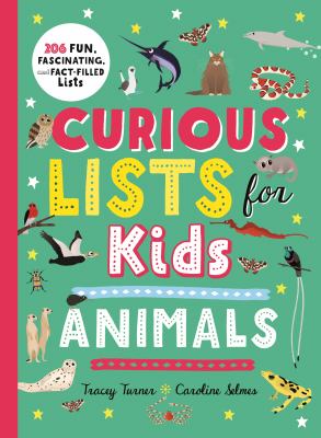 Curious lists for kids : animals cover image