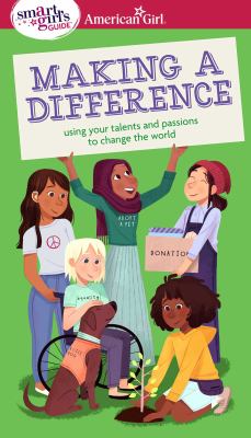 Making a difference : using your talents and passions to change the world cover image