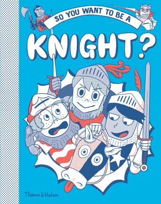 So you want to be a knight? cover image