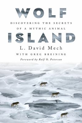 Wolf Island : discovering the secrets of a mythic animal cover image