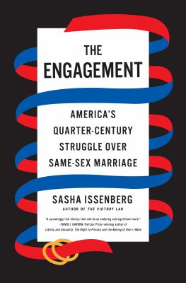 The engagement : America's quarter-century struggle over same-sex marriage cover image