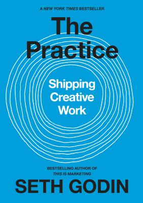 The practice : shipping creative work cover image