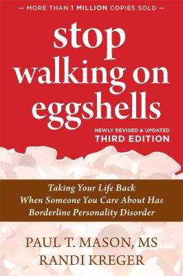 Stop walking on eggshells : taking your life back when someone you care about has borderline personality disorder  cover image cdn