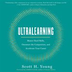 Ultralearning : master hard skills, outsmart the competition, and accelerate your career cover image cdn