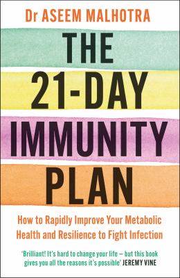 The 21-day immunity plan : how to rapidly improve your metabolic health and resilience to fight infection  cover image cdn