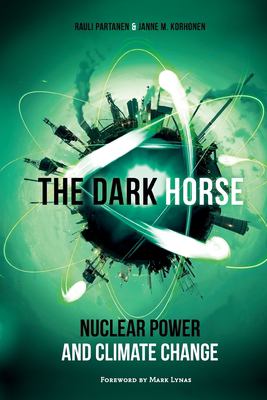 The dark horse : nuclear power and climate change cover image