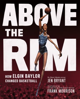 Above the rim : how Elgin Baylor changed basketball cover image