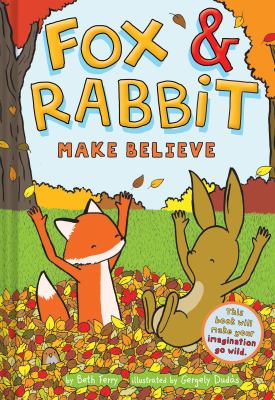 Fox & Rabbit. 2, Make believe cover image