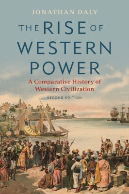 The rise of Western power : a comparative history of Western civilization cover image