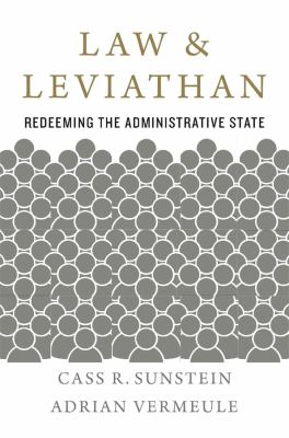 Law & Leviathan : redeeming the administrative state cover image