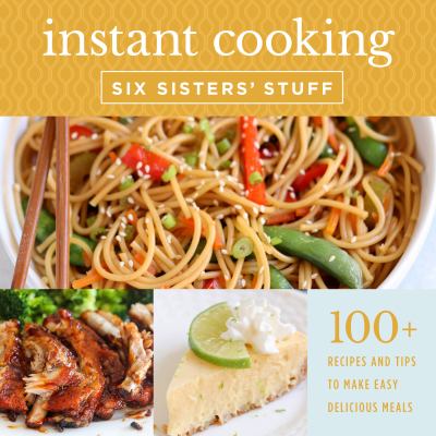 Instant cooking : a fast, easy, and delicious way to feed your family  cover image cdn