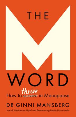 The M word : how to thrive in menopause  cover image cdn